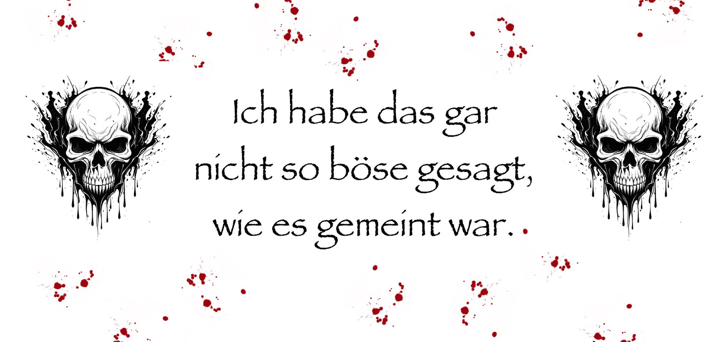 풍자 머그 - "그렇게 나쁜 뜻은 아니었어요..." - 블랙 유머와 해골 디자인