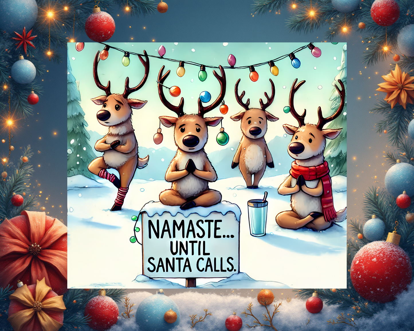 🧘‍♀️ Namaste… Until Santa Calls – Der Yoga Rentier Tumbler von Creative Momentz 🎄
