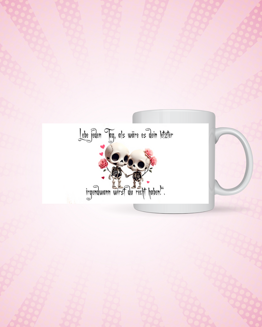 Gothic Tasse mit Skelett-Pärchen – "Lebe jeden Tag…" – schwarzer Humor & Liebe vereint