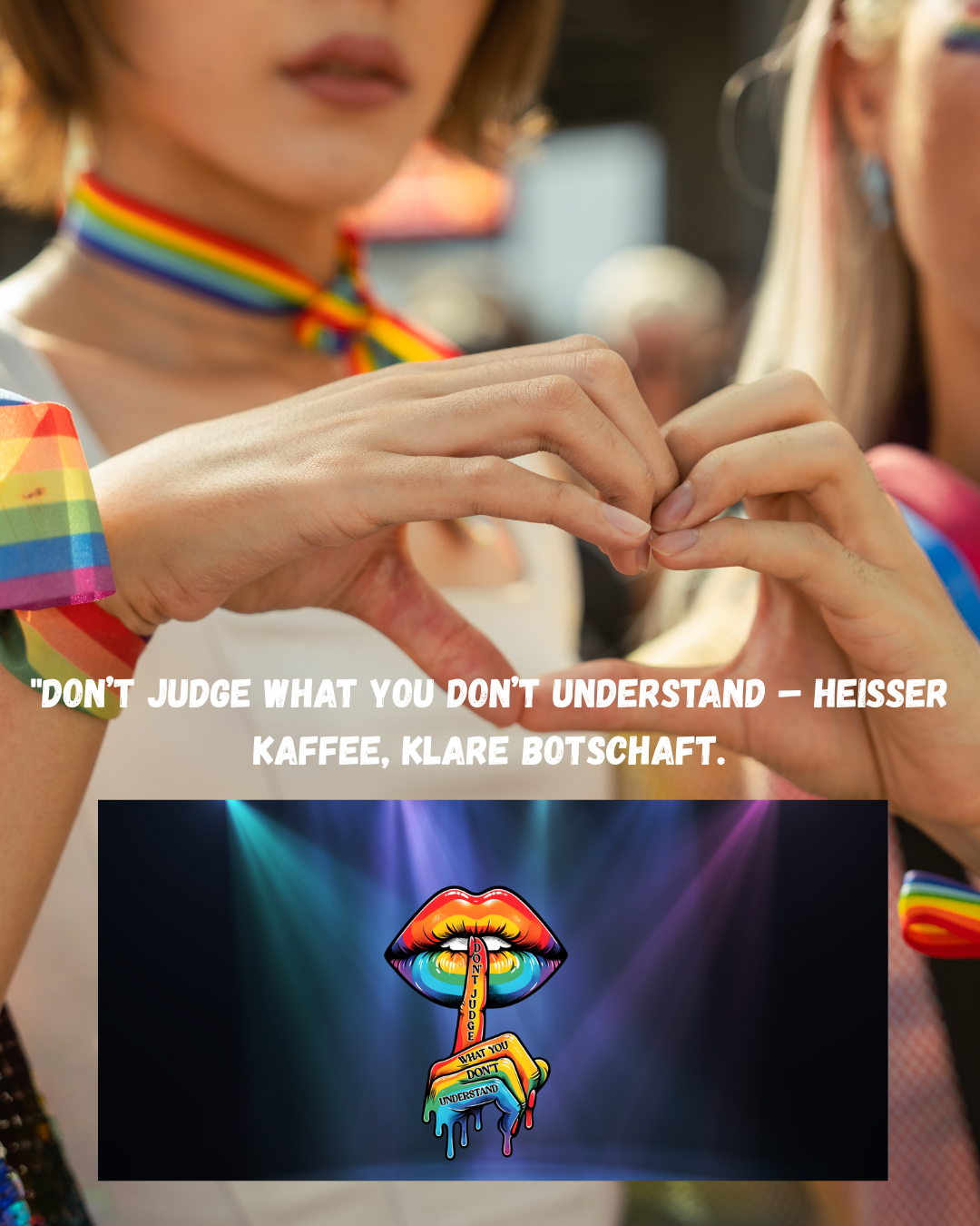 Tasse Don’t Judge What You Don’t Understand – Pride Tasse – LGBTQ+ Kaffeebecher – Motivationsspruch Tasse